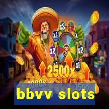 bbvv slots